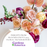 Gardens America Shares Insights from BloomNation’s 2024 Floral Trends Report